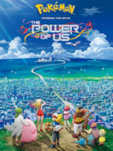 Pokémon the Movie: The Power of Us (Tam + Tel + Hin + Eng) 